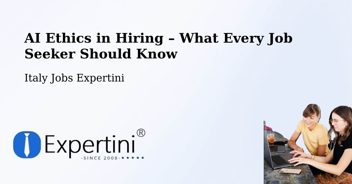 AI Ethics in Recruitment & Hiring – Catania - Catania, Italy Jobs Expertini
